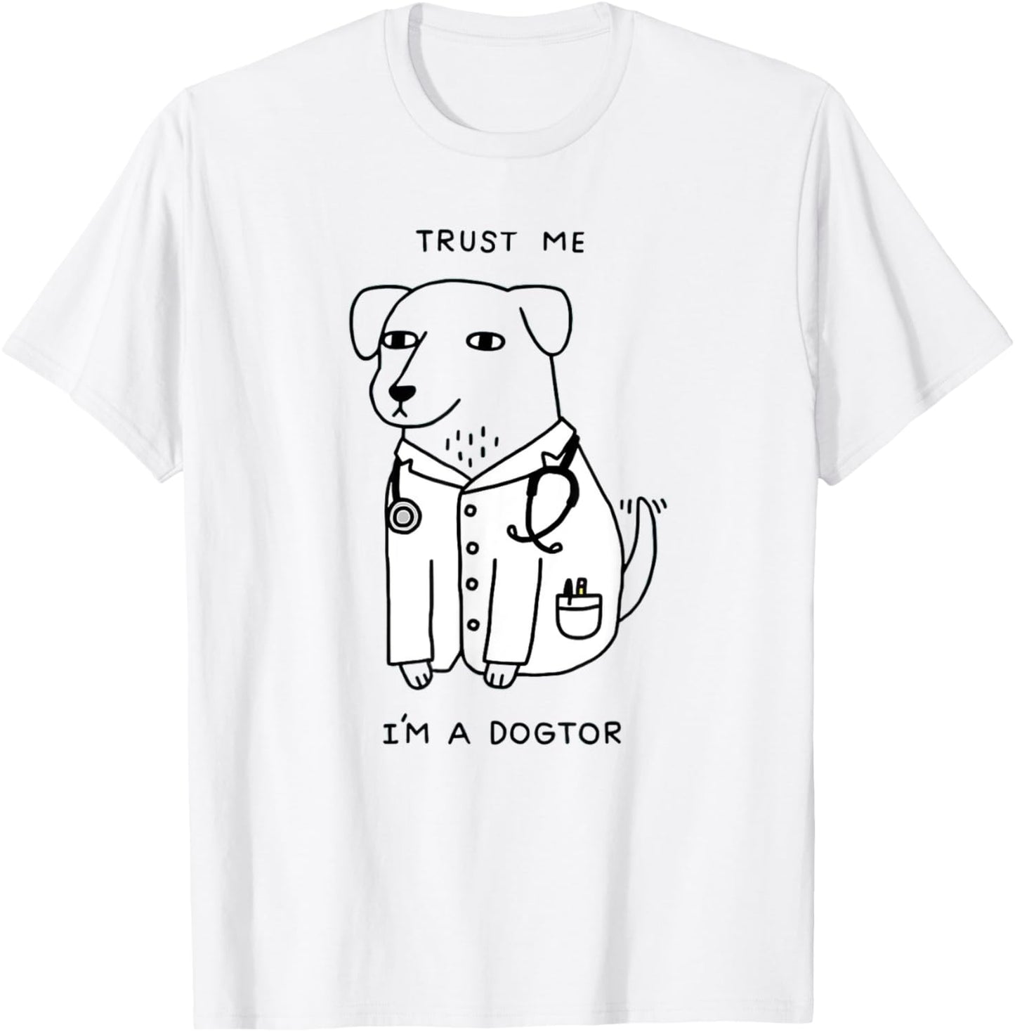 Trust Me I'm A Dogtor T-Shirt