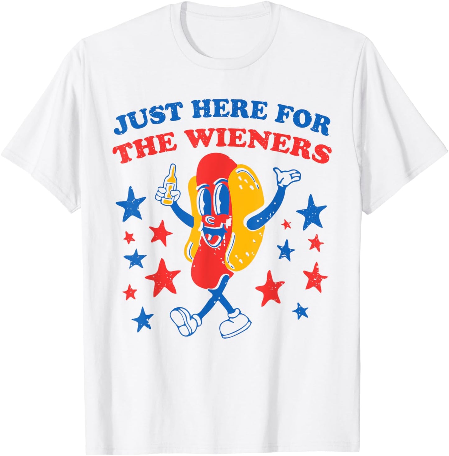 Just Here For The Wieners Funny Hot Dog 4th Of July American T-Shirt