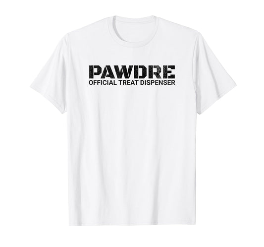 Funny PAWDRE Official Treat Dispenser, Cat and Dog Dad T-Shirt