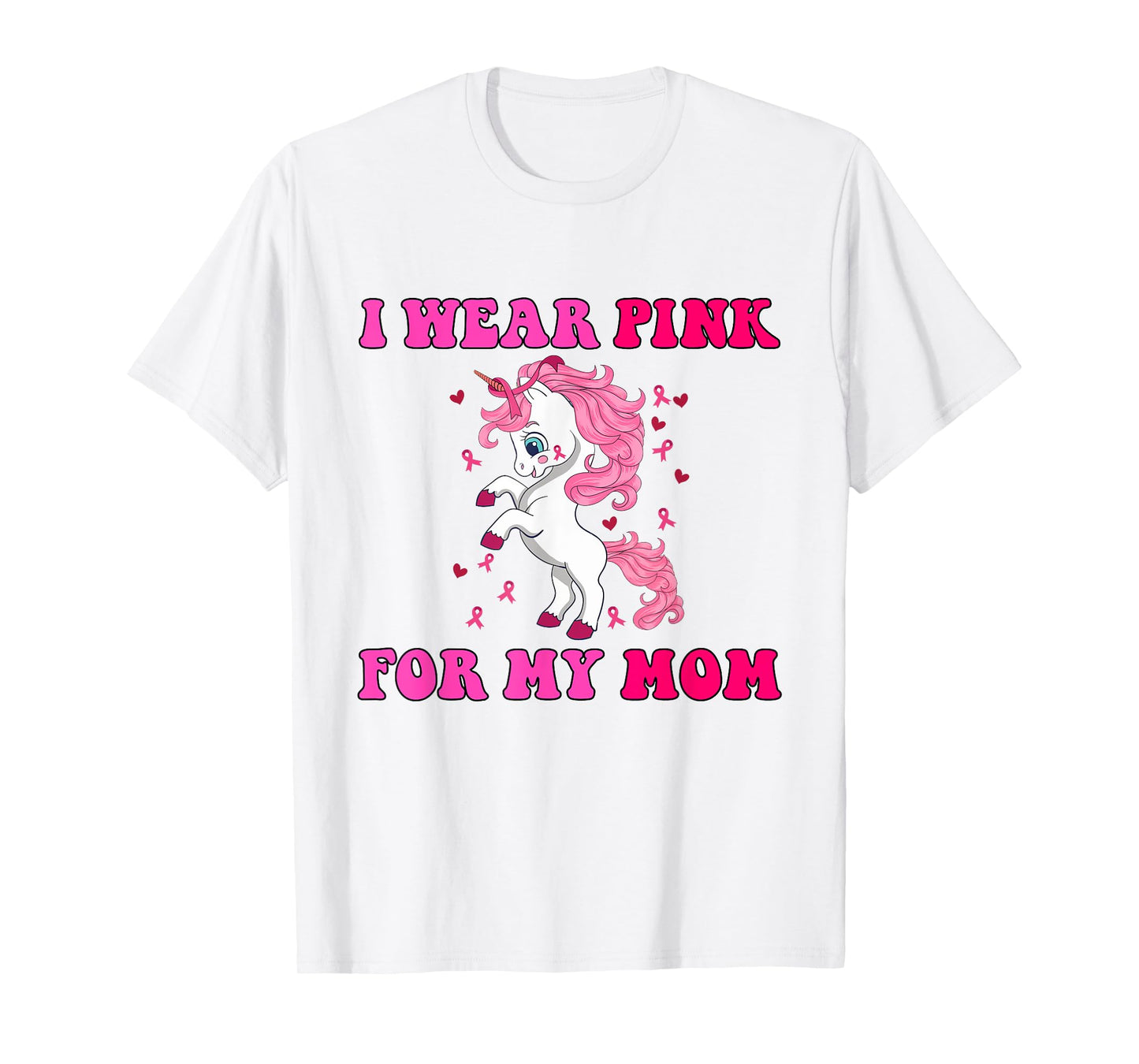 I Wear Pink For My Mom Fun Unicorn Breast Cancer Awareness T-Shirt