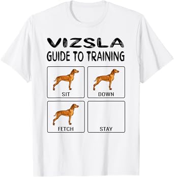 Vizsla Guide To Training Dog Obedience Men Women Kids T-Shirt