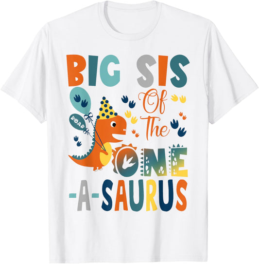 Big Sis Of The One-A-Saurus 2Nd Birthday Dinosaur Party T-Shirt