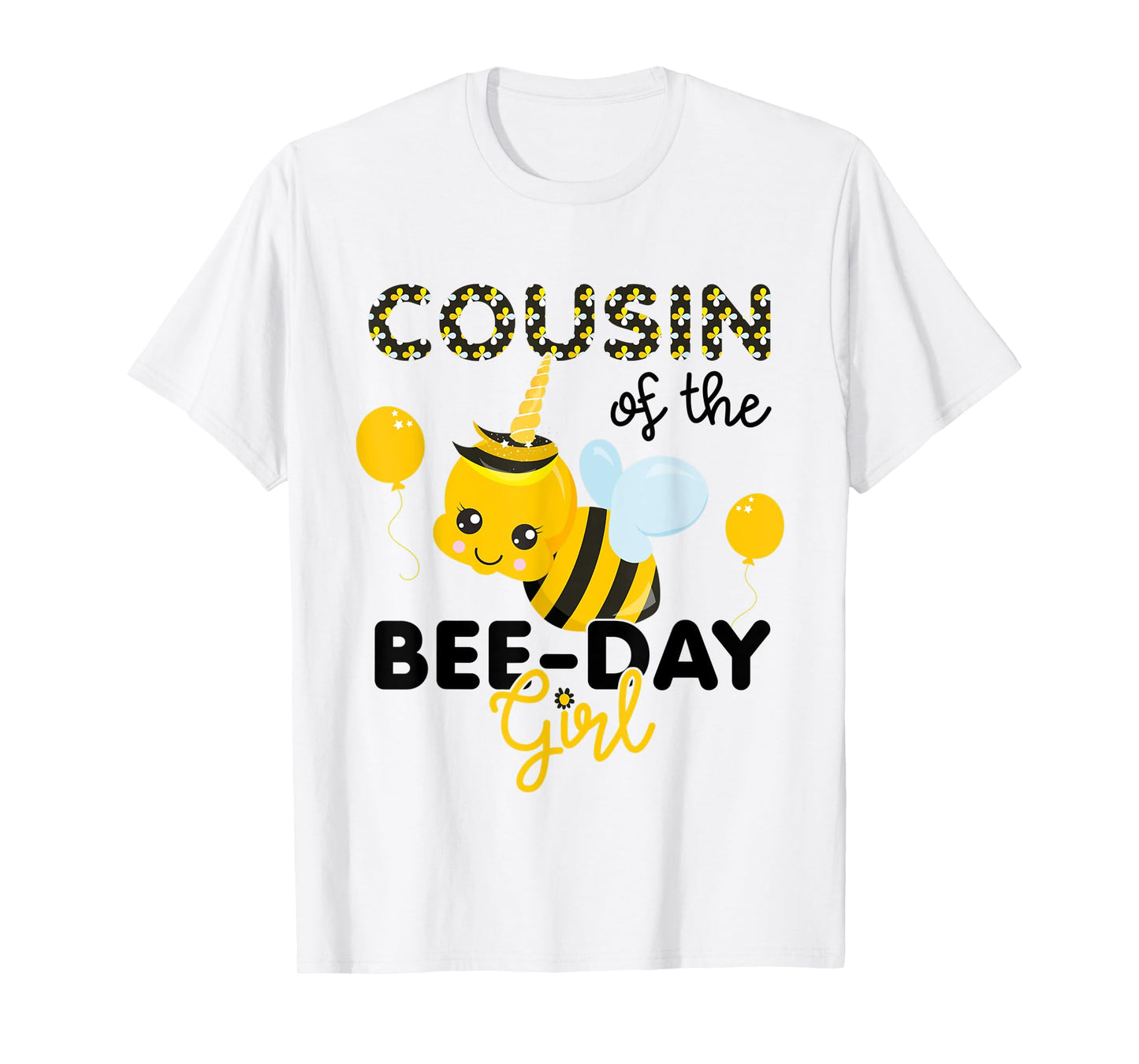 Cousin of the BeeDay Girl Bee Themed Fun Bday Matching Party T-Shirt
