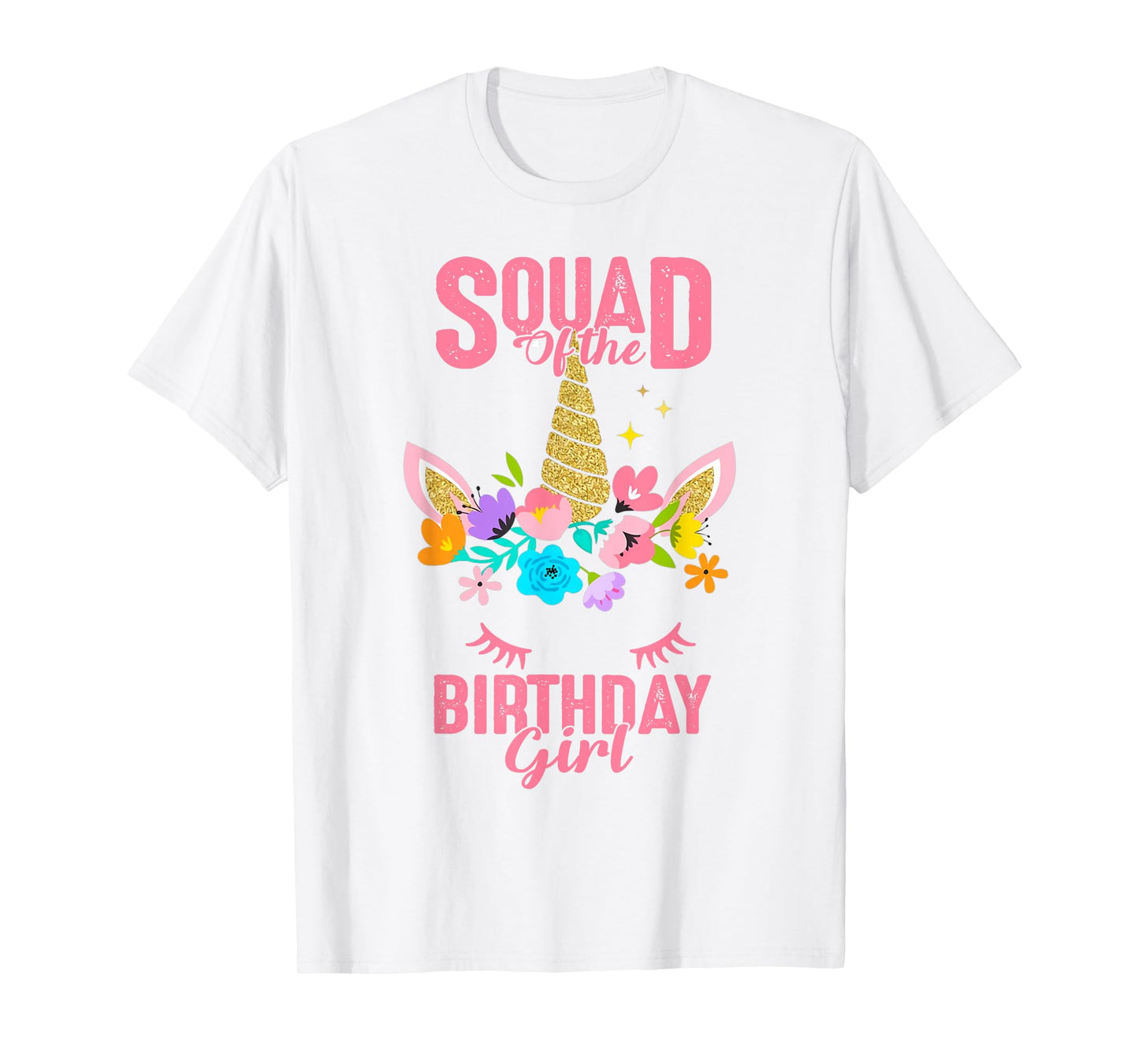 Squad of the Birthday Girl Unicorn Birthday Party Matching T-Shirt