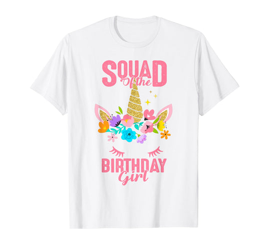 Squad of the Birthday Girl Unicorn Birthday Party Matching T-Shirt