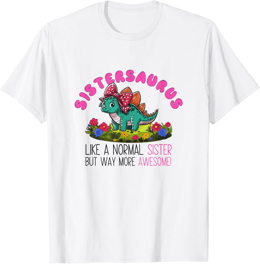 Dinosaur Sister Sistersaurus Sisters Cooler Siblings T-Shirt