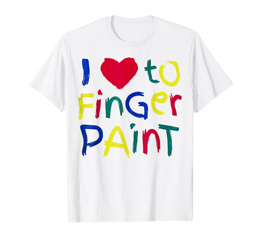 I Heart Love To Finger Paint I'm Paint Cute Couple Valentine T-Shirt