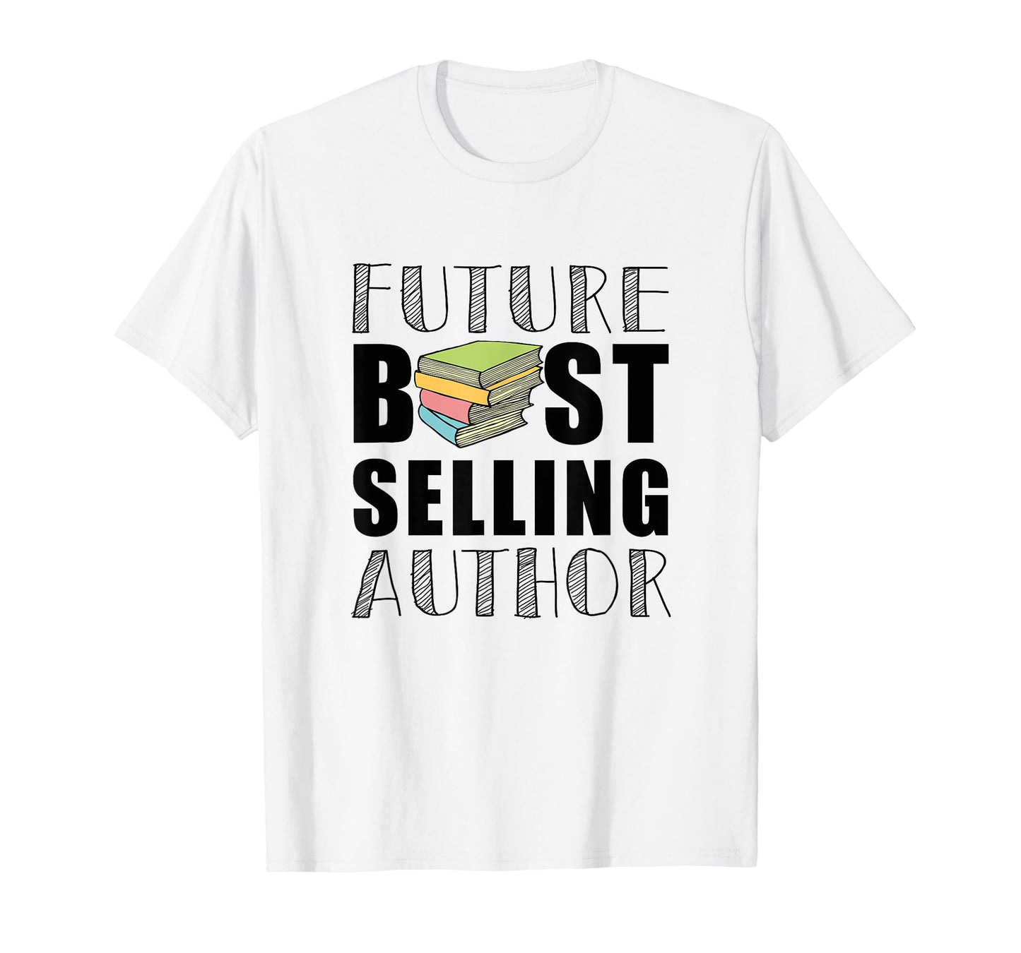 Future Best Selling Author | Funny book worm writer T-Shirt