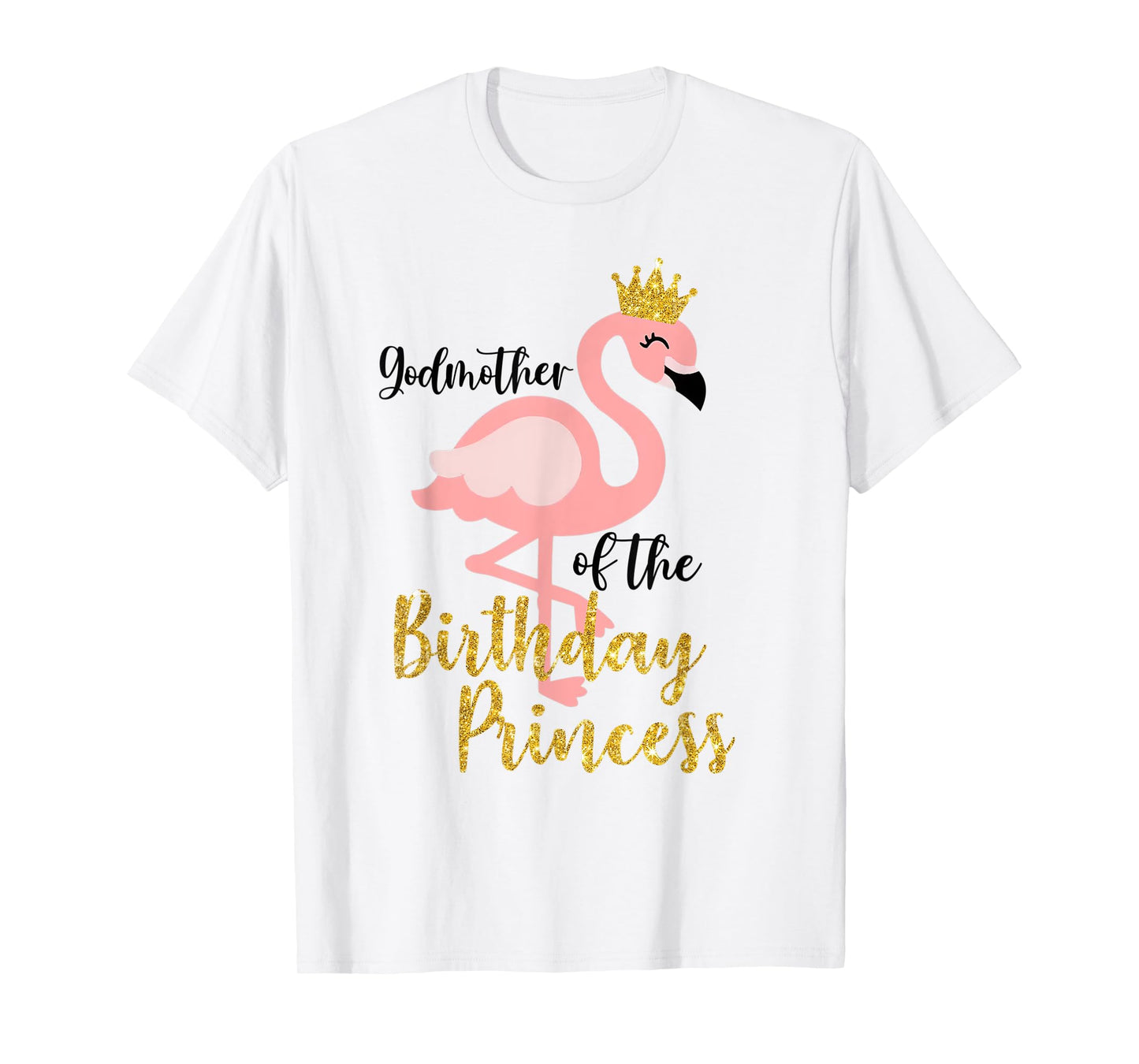 Godmother Of The Birthday Princess Shirt Flamingo Mama Mom T-Shirt