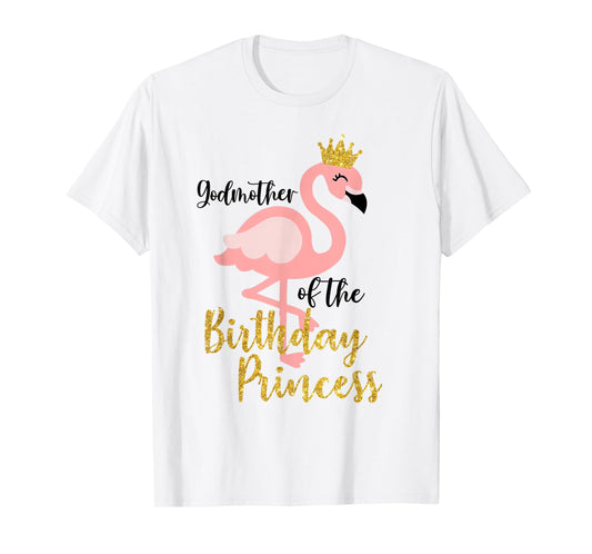 Godmother Of The Birthday Princess Shirt Flamingo Mama Mom T-Shirt