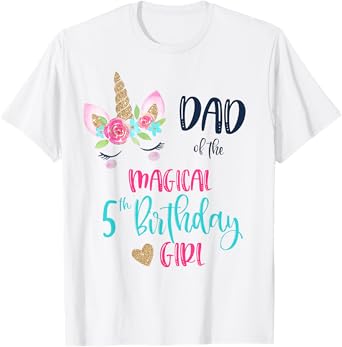 Unicorn Dad of the 5th Birthday Girl Shirt Matching Papa
