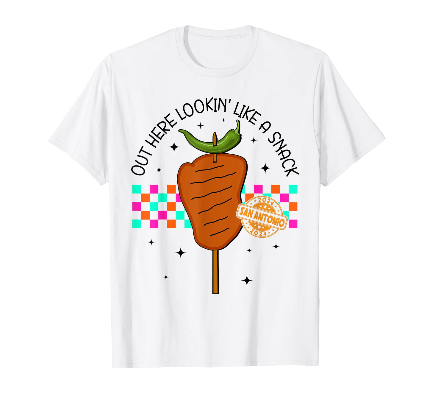 Chicken On A Stick Lookin' Like A Fiesta San Antonio Snack T-Shirt
