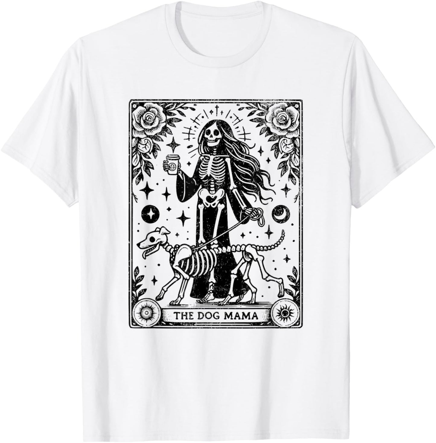 The Dog Mama Tarot Card Funny Skeleton Dog Mom Mother's Day T-Shirt