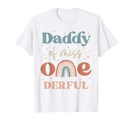 Daddy of Miss Onederful Boho Rainbow Daughter First Birthday T-Shirt