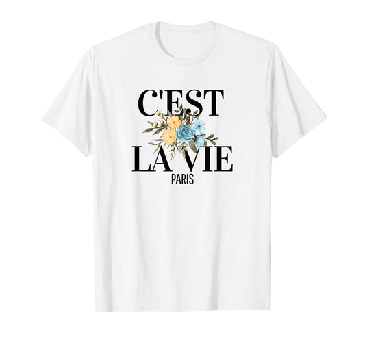 T-Shirt C'est La Vie French Expression Paris Love Wine T-Shirt