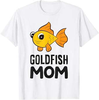 Goldfish Aquarium Funny Goldfish Mom T-Shirt