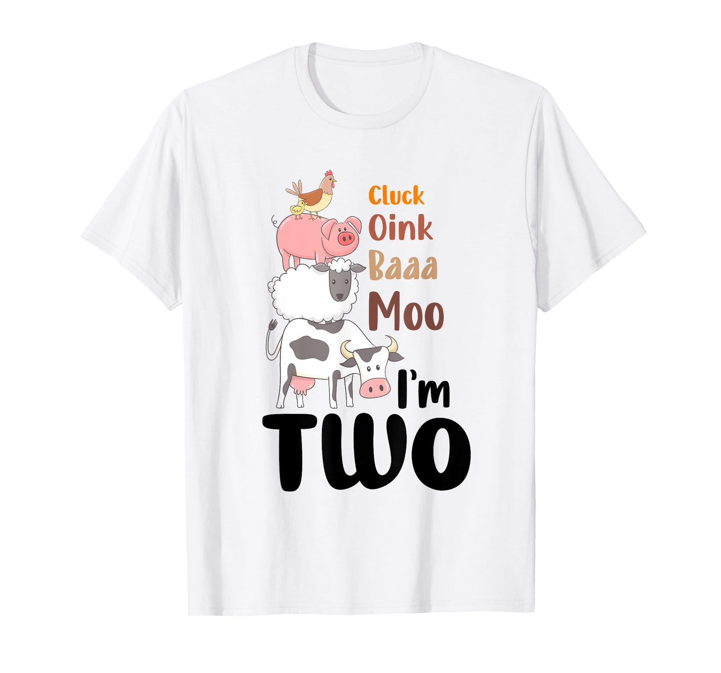 Oink Baa Moo Im 2 Birthday Two Year Old Farm Theme 2nd Bday T-Shirt