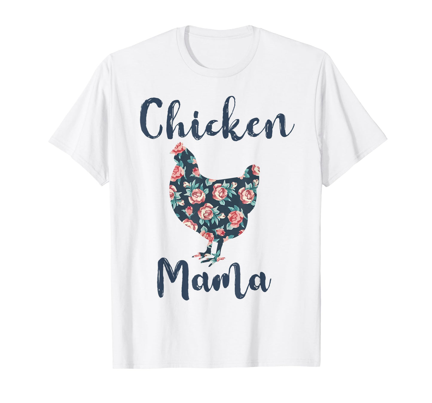 Chicken Mama Shirt Women Chicken Mom Funny Mother Day Gift T-Shirt