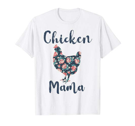 Chicken Mama Shirt Women Chicken Mom Funny Mother Day Gift T-Shirt