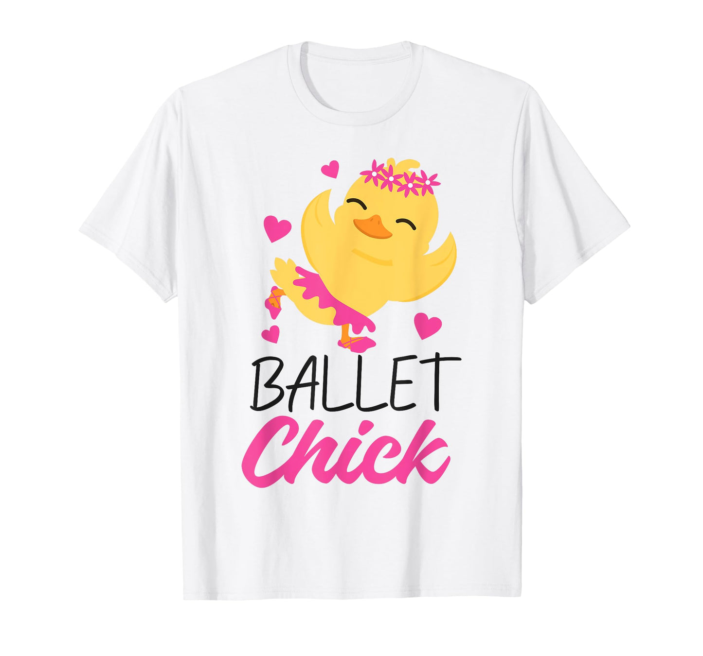 Ballet Dancer Dance Girl Ballerina Chicken Ballet Chick T-Shirt