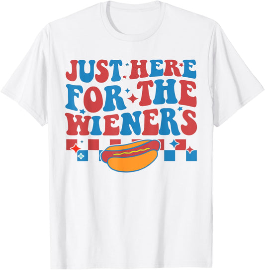 Groovy 4th of July Hot- Dog I’m Just Here For The Wieners T-Shirt