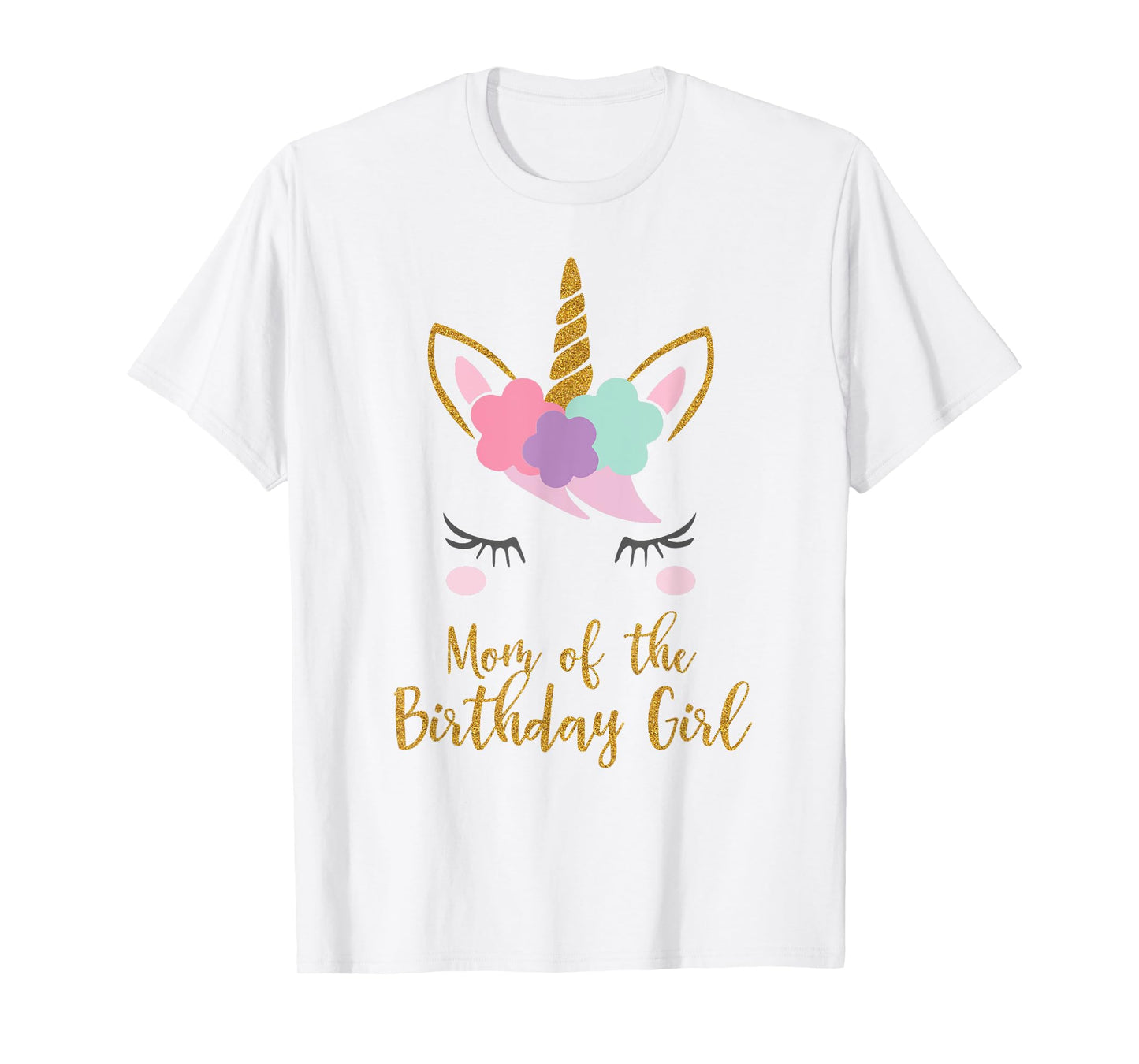 Cute Unicorn Mom Shirt, Mom of the Birthday Girl T-Shirt T-Shirt