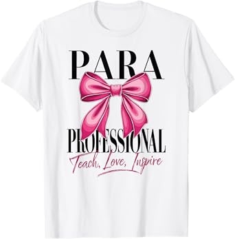 Paraprofessional Coquette Bow School Para Squad Teacher Aid T-Shirt for Men Women