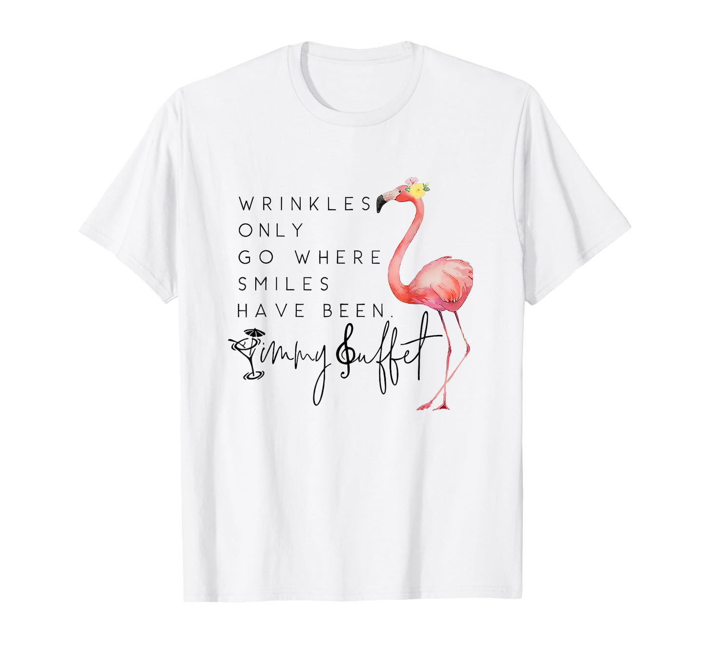 Vintage Wrinkles Only Go Where Smiles HaveBeen Cute Flamingo T-Shirt