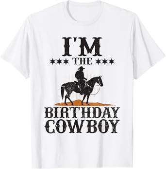 I'M The Birthday Cowboy Western Rodeo Family Party Matching T-Shirt