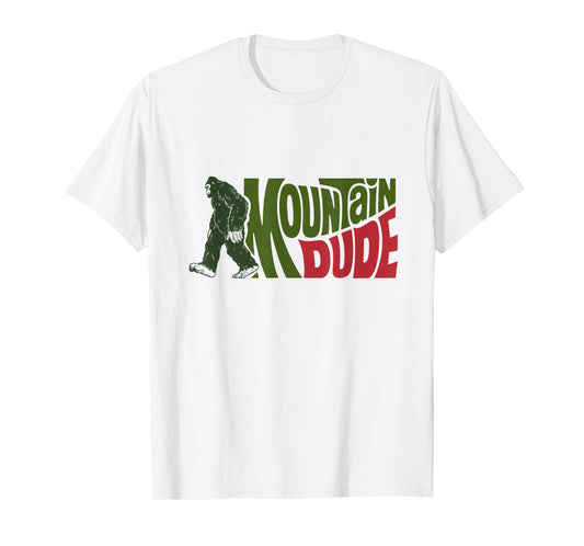 Mountain Dude Funny Bigfoot Sasquatch Hiking Gift T-Shirt