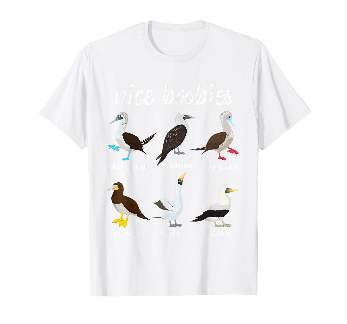 Booby Birds Funny Nice Boobies Galapagos Islands Wildlife T-Shirt