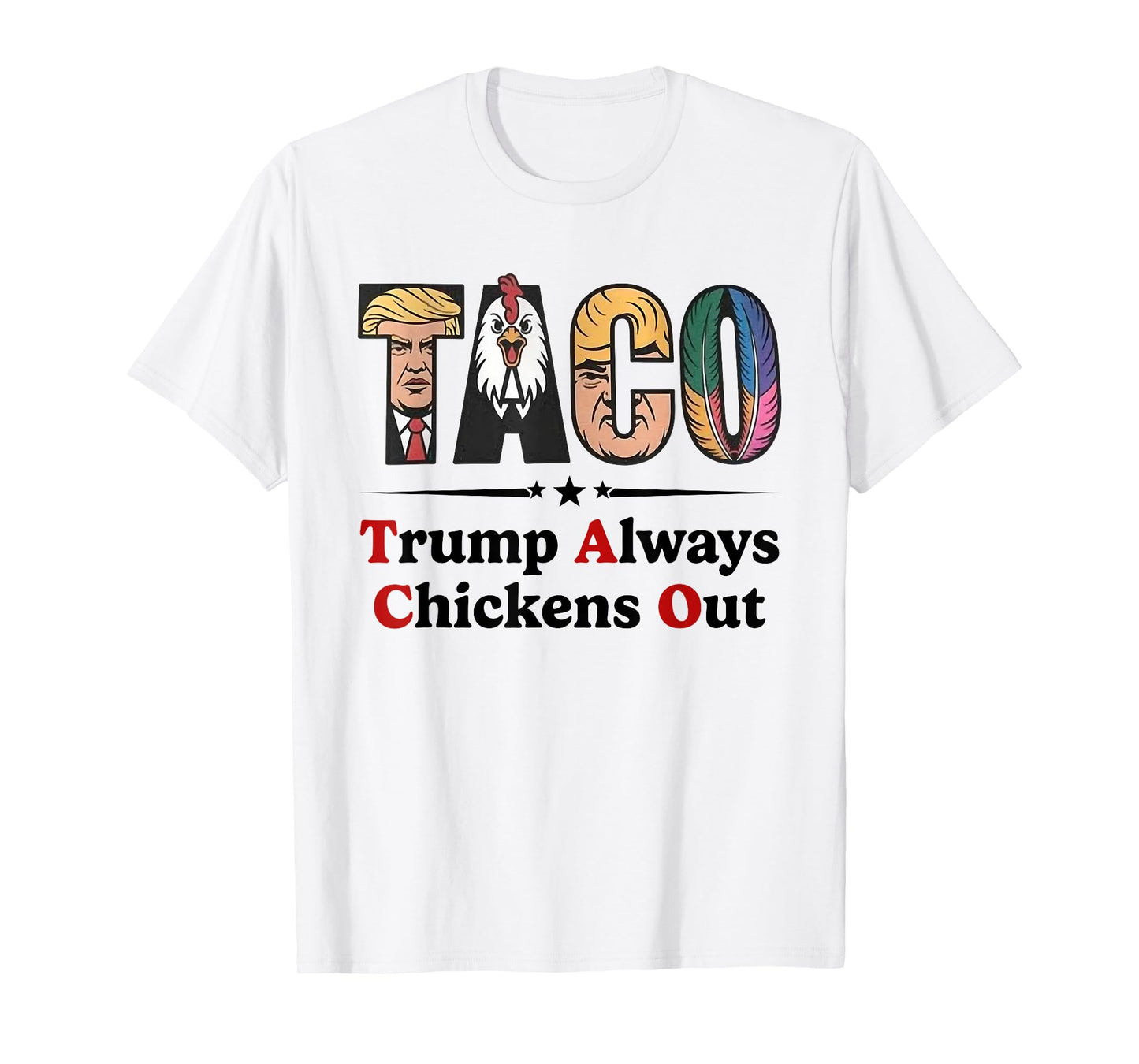 Trumps Always Chicken Out Taco America Vintage T-Shirt