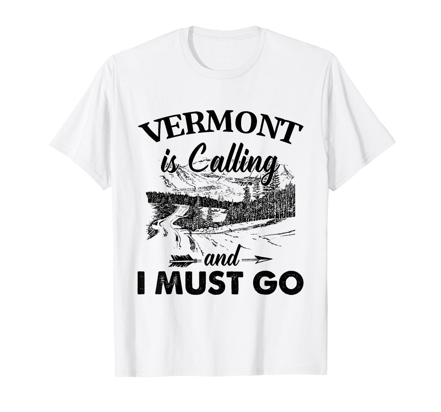 Vermont Is Calling And I Must Go Love Vermont State T-Shirt