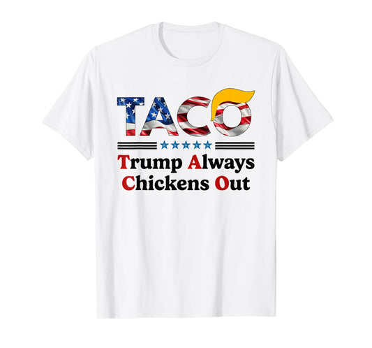 Trumps Always Chicken Out Taco America Vintage T-Shirt
