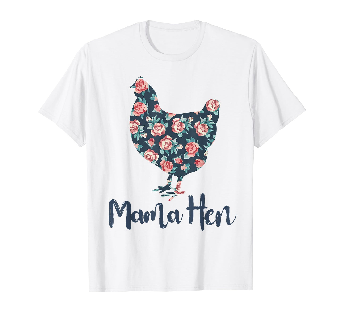 Chicken-Shirt Mama Hen Funny Farm Mom Mother Day Gift Women T-Shirt