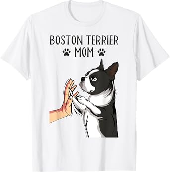 Boston Terrier Mom Dogs Mum Woman T-Shirt