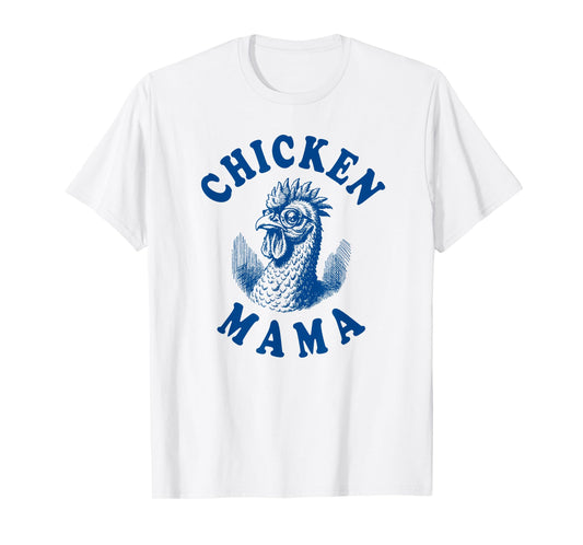 Chicken Mama T-Shirt