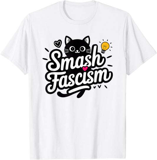 Smash Fascism Cute Cat Feminist Graphic T-Shirt