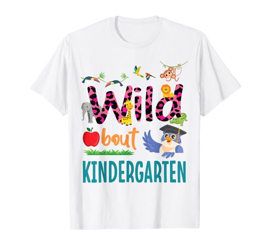 Animal Lover Student Back School Day Wild About Kindergarten T-Shirt