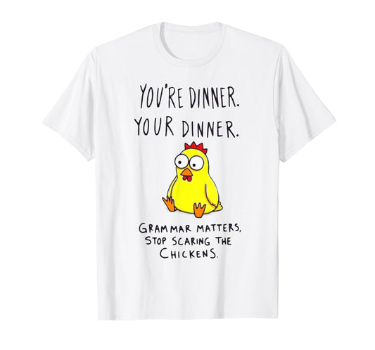 Funny English Grammar Matters Chicken Punctuation Joke T-Shirt