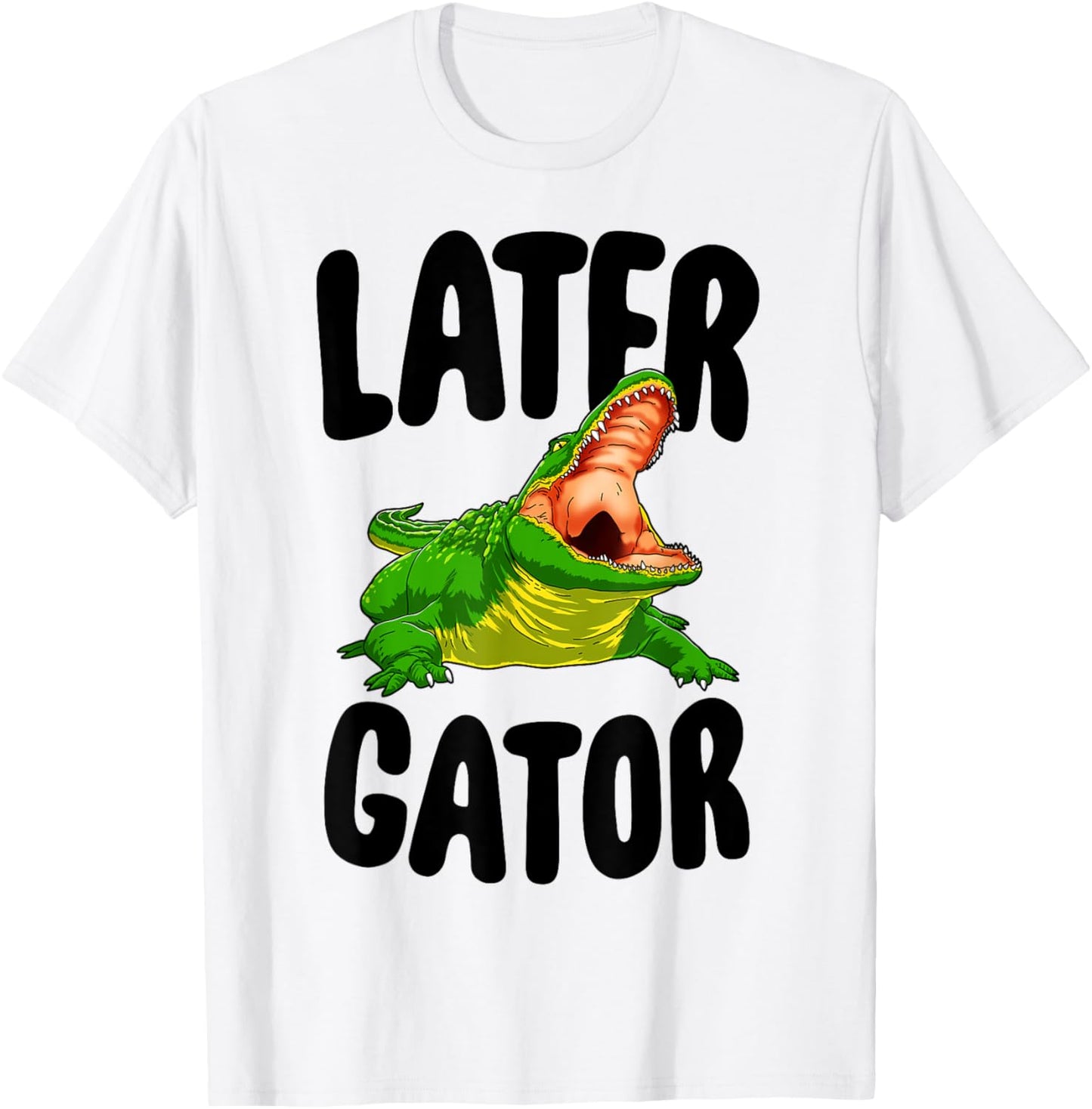 Later Gator Tee Shirts Funny Women Alligator Novelty Gifts T-Shirt