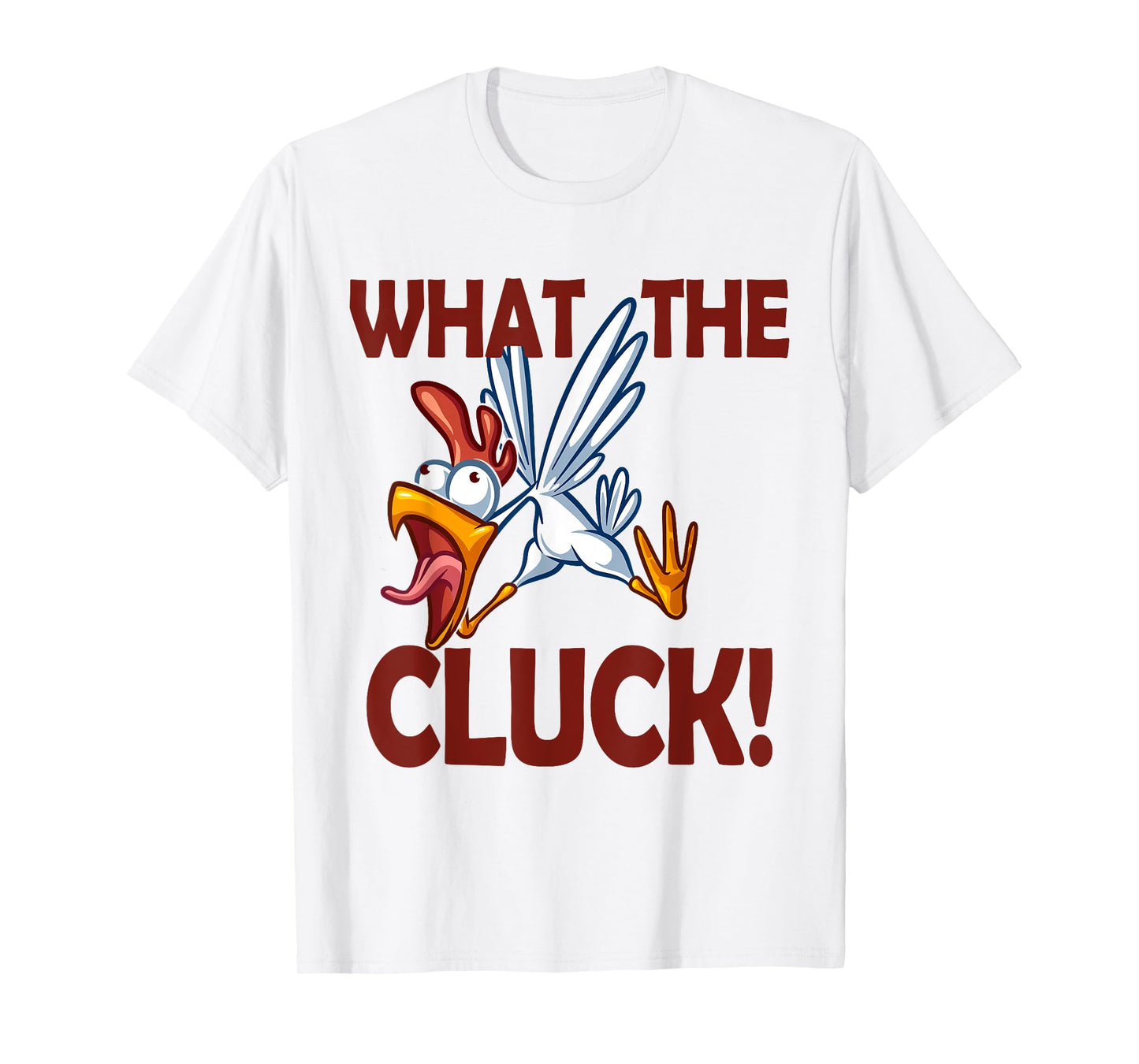 What The Cluck T-shirt T-Shirt
