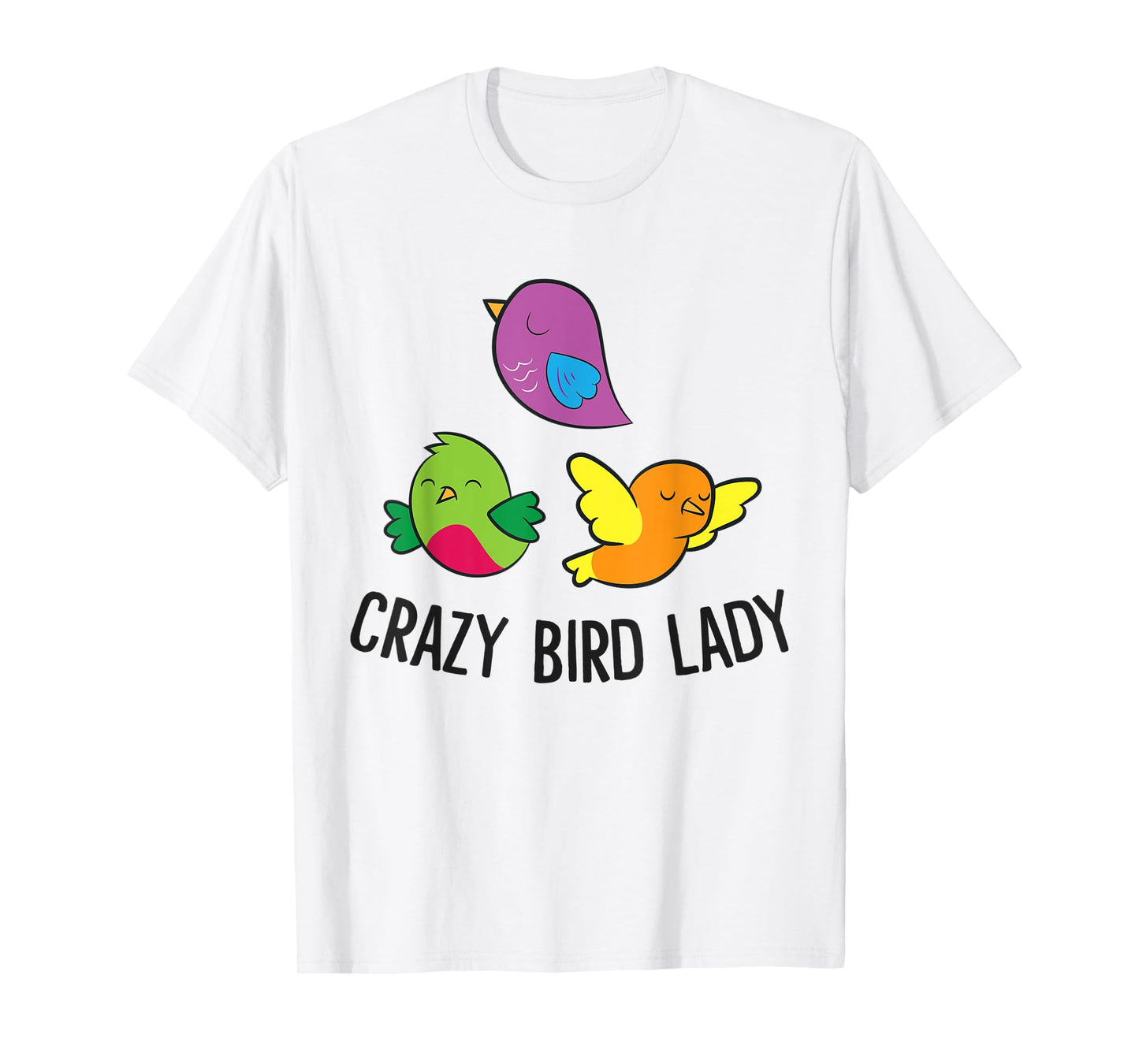 Bird Lover Crazy Bird Lady T-Shirt