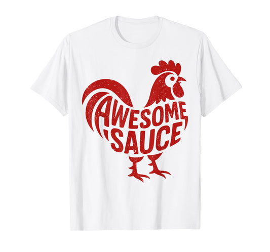 Awesome Sauce Rooster T-Shirt