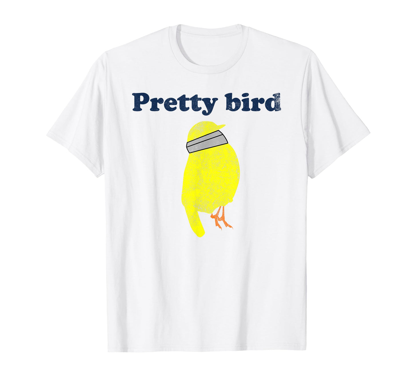 Pretty Bird Cute Dumb Funny T-Shirt