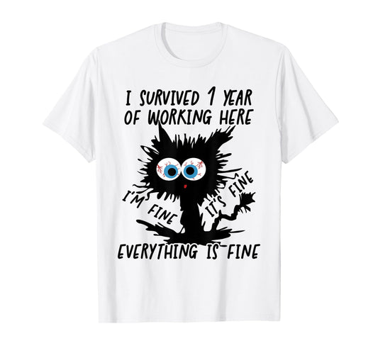 I Survived 1 Year Of Working Here T-Shirt