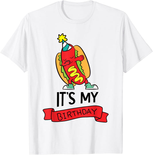 Hotdog-Themed Birthday Party Its My Birthday T-Shirt