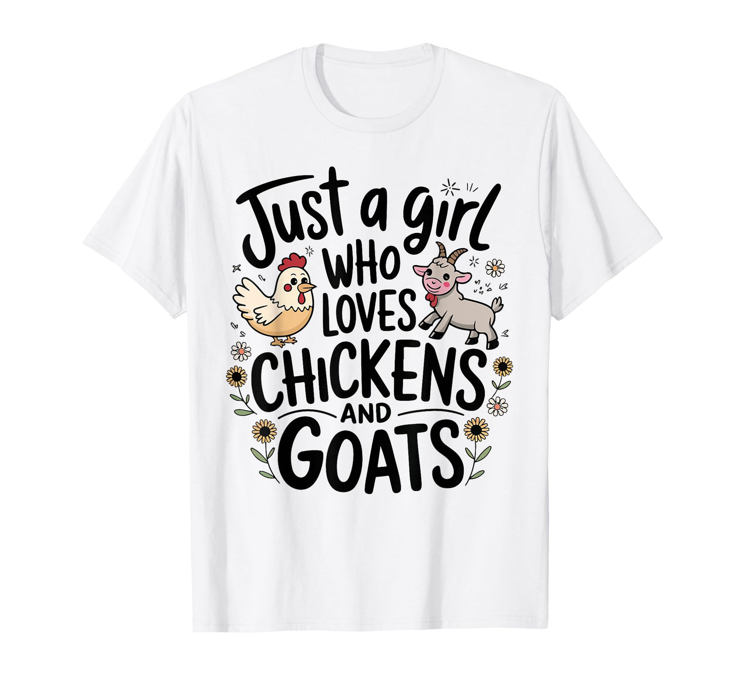 Just A Girl Who Loves Chicken And Goats Farming Farmer Women T-Shirt