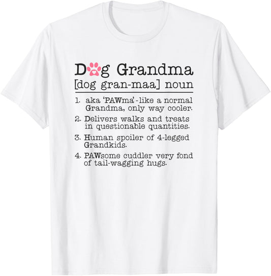 Dog Grandma aka PAWma Definition Funny Dog Lover Gift T-Shirt