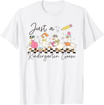 Cute Preppy Back To School Gooses Just A Kindergarten Goose T-Shirt